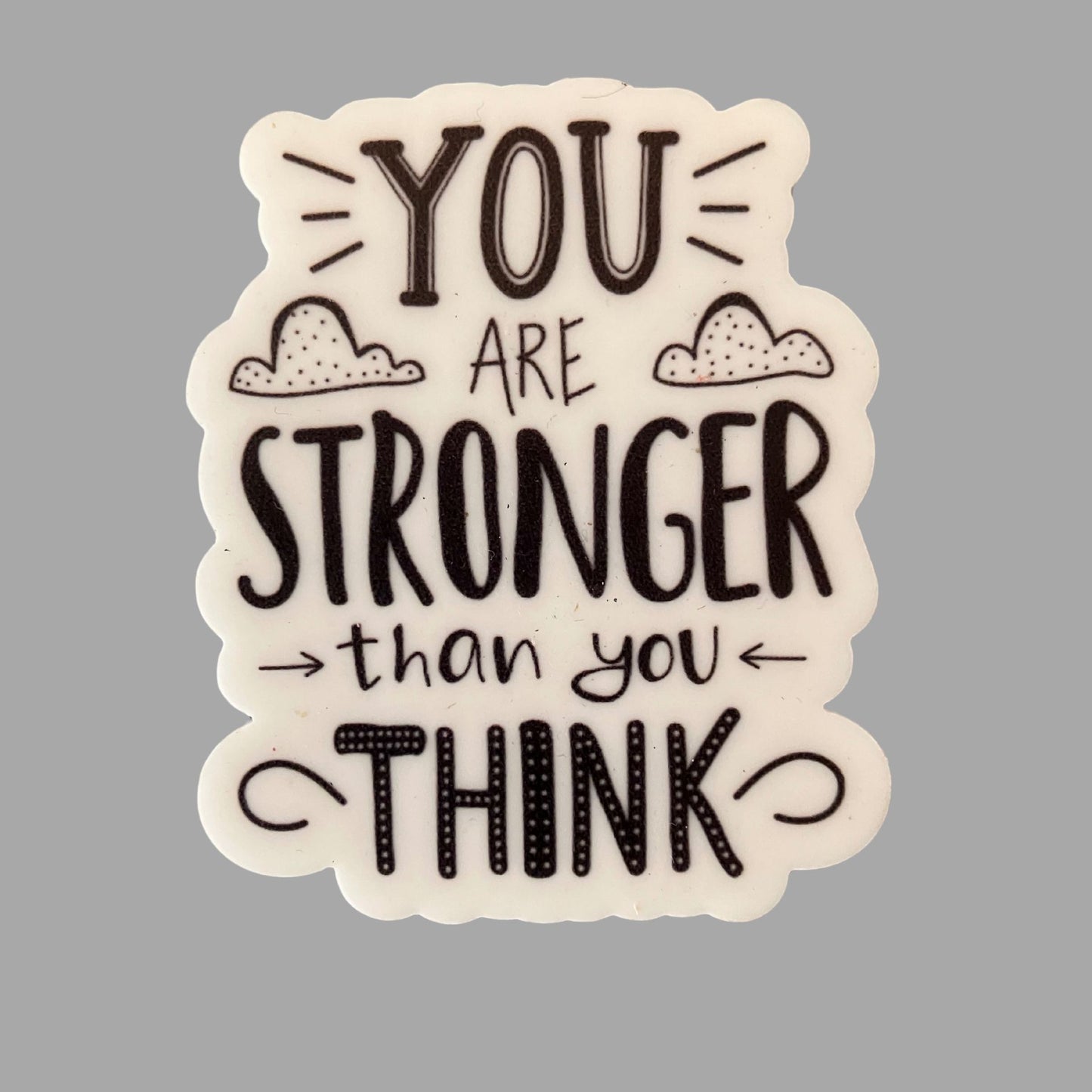 Fridge Magnet - Stronger Than You Think