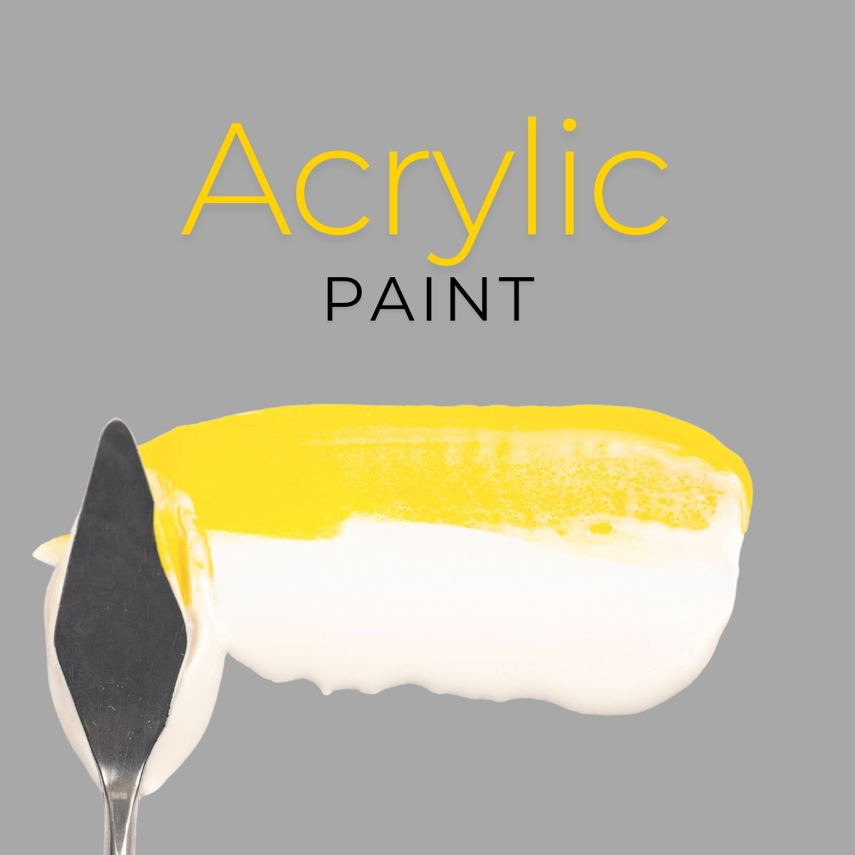 Acrylic Paint